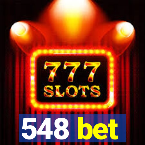 548 bet